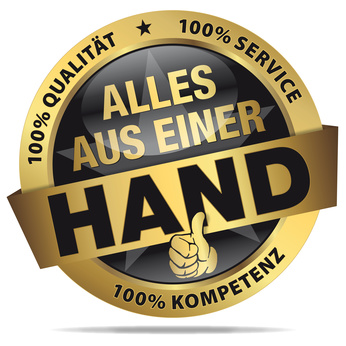 Alles aus einer Hand! – 100% Qualität, Service, Kompetenz